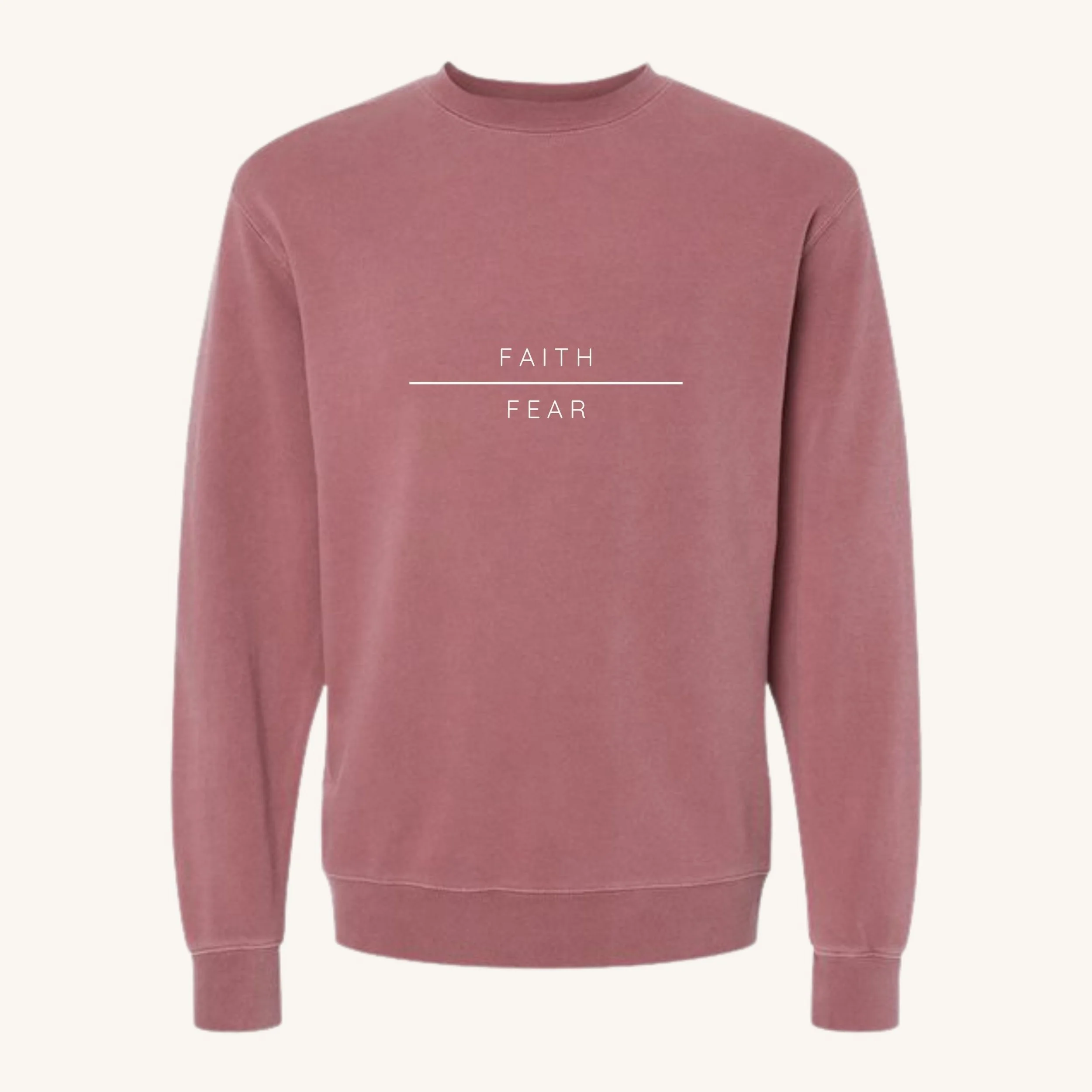 Faith | Fear Sweatshirt