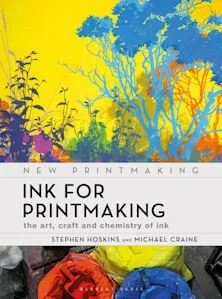 Book cover of "Ink for Printmaking: The Art, Craft and Chemistry of Ink" by Stephen Hoskins and Michael Crane.