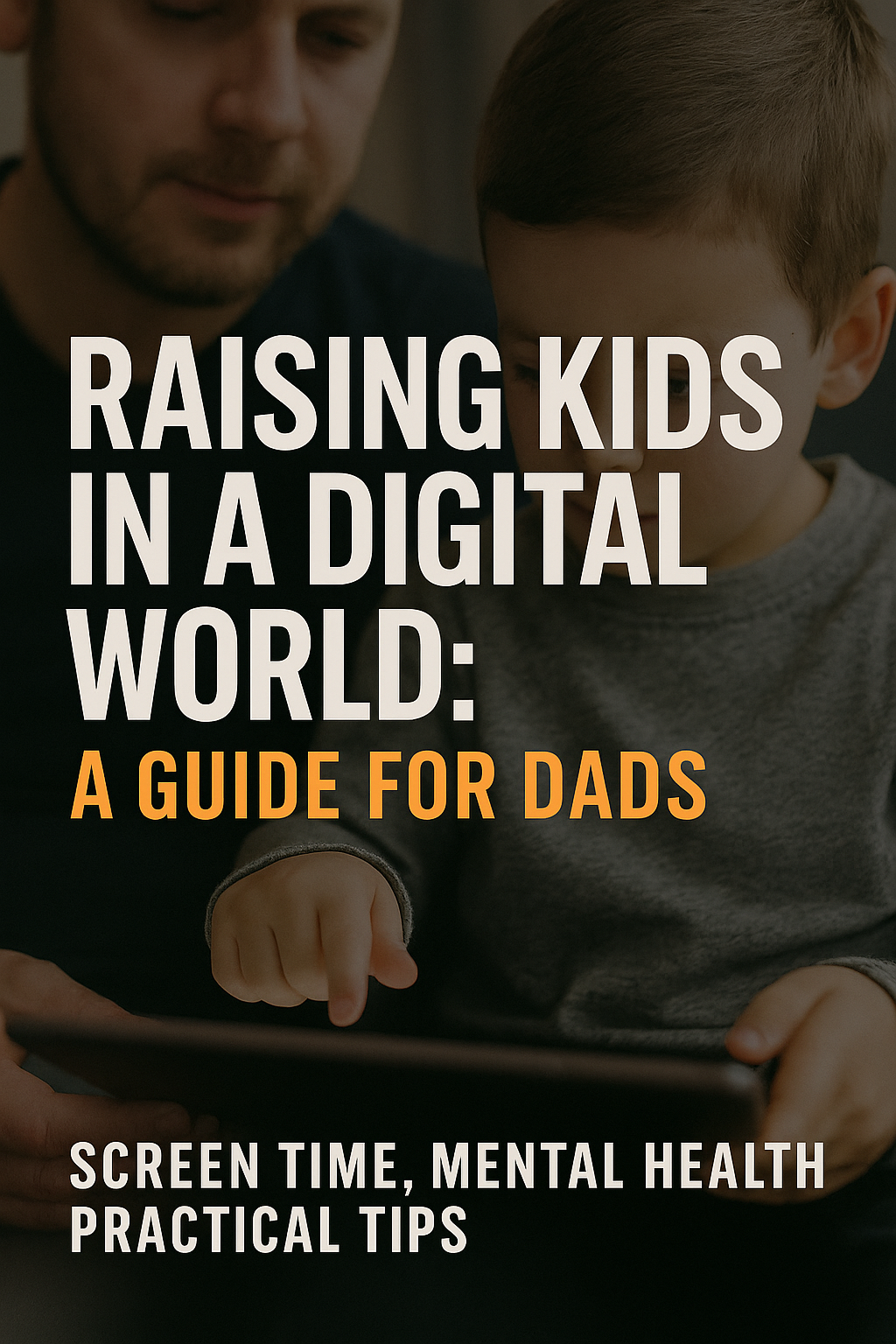 📱 Raising Kids in a Digital World: A Data-Driven Guide for Dads.