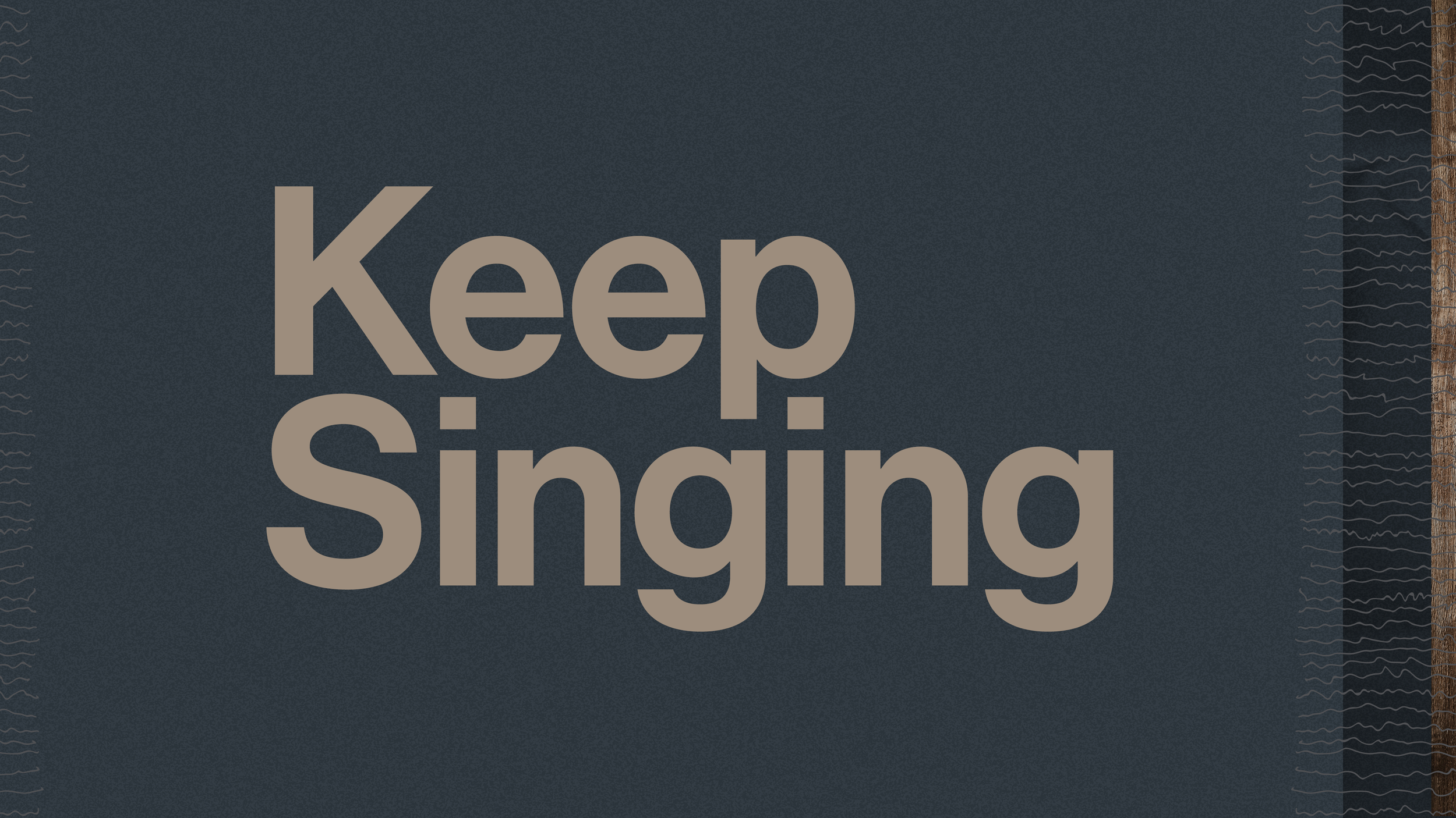 Keep Singing