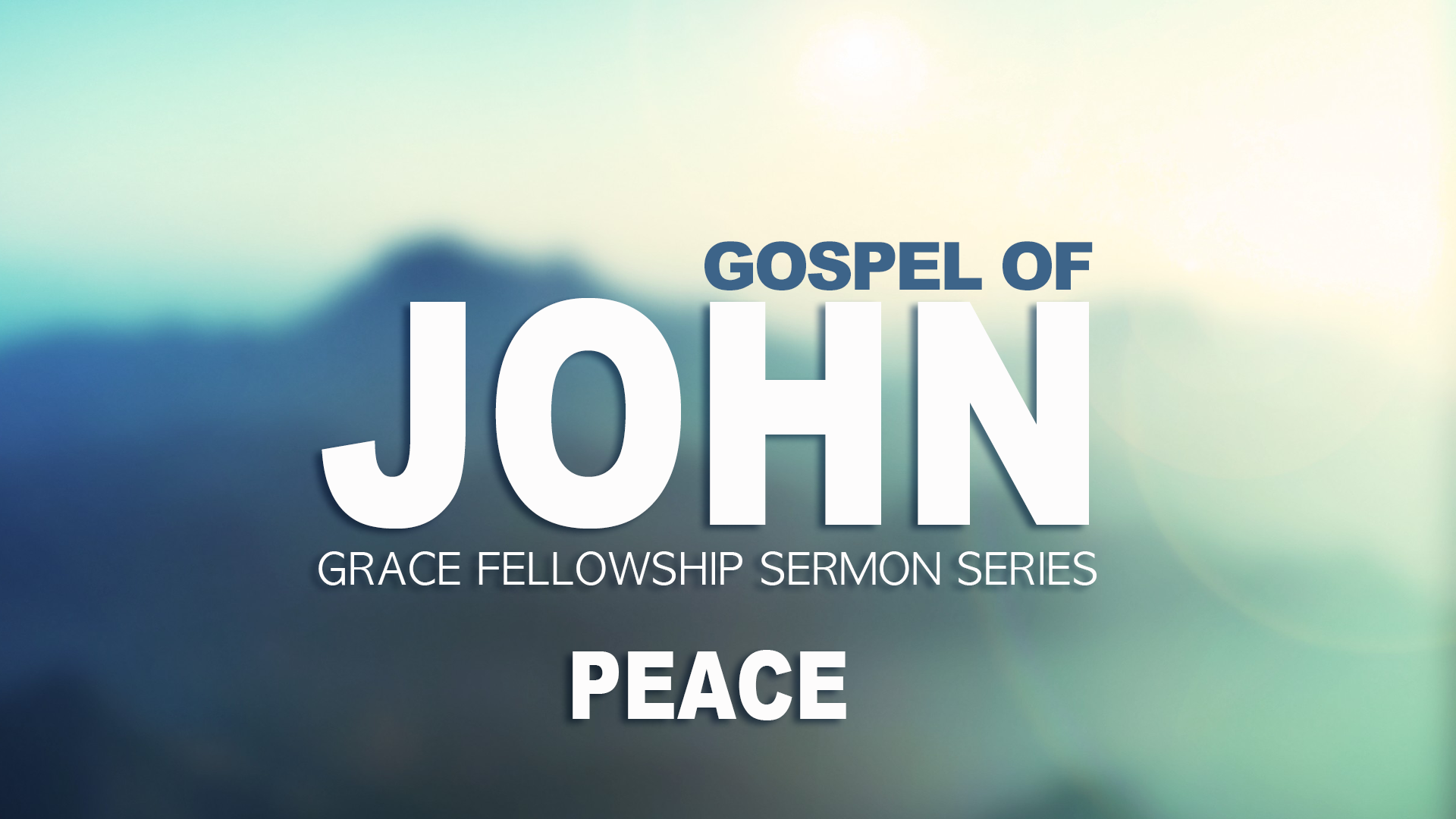 John: Peace