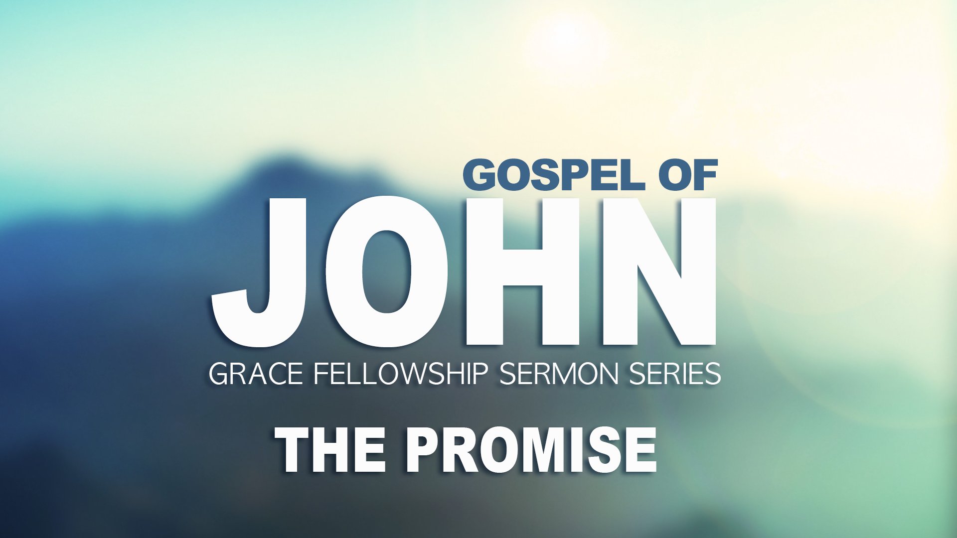 John: The Promise