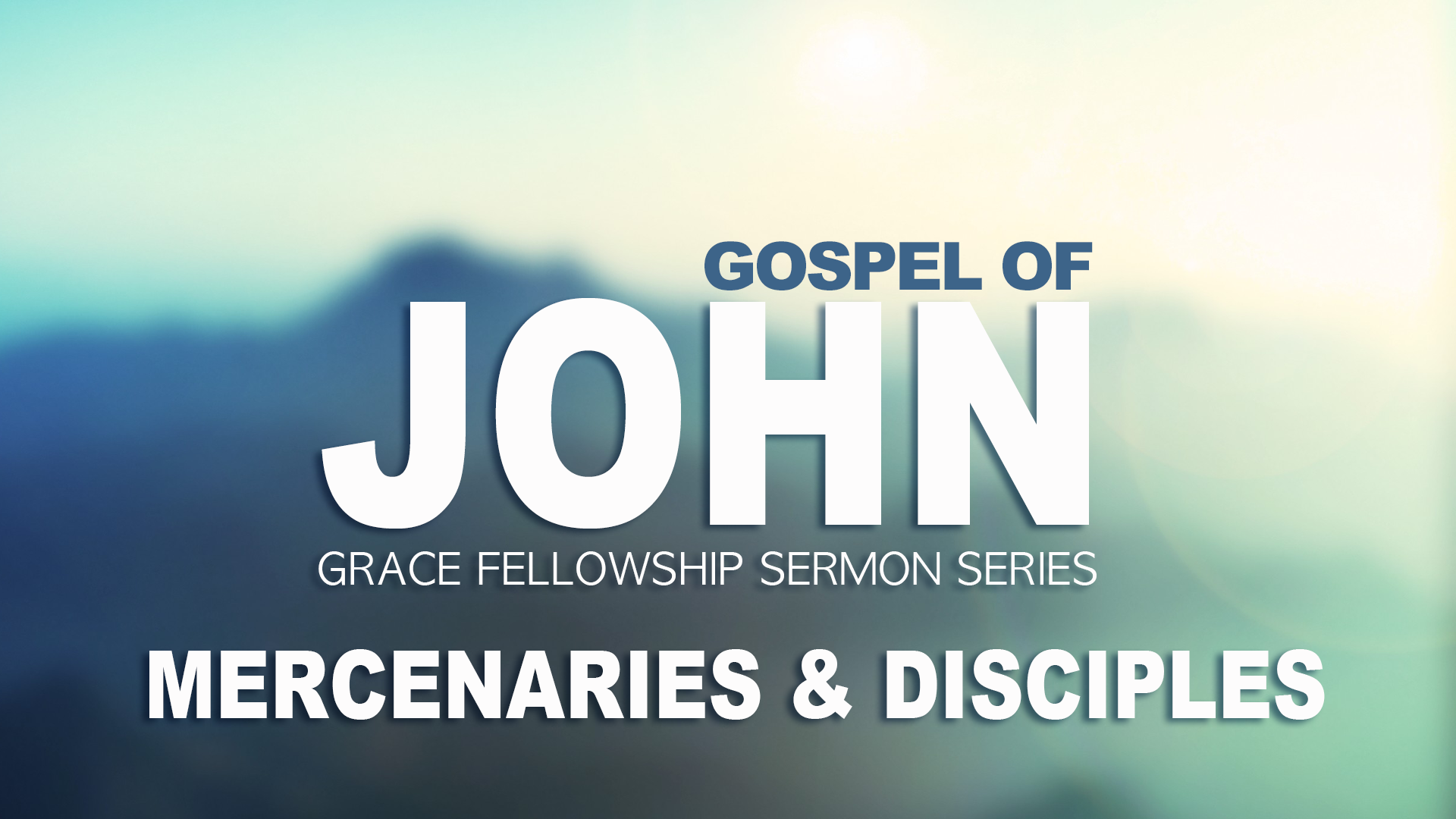 John: Mercenaries &amp; Disciples