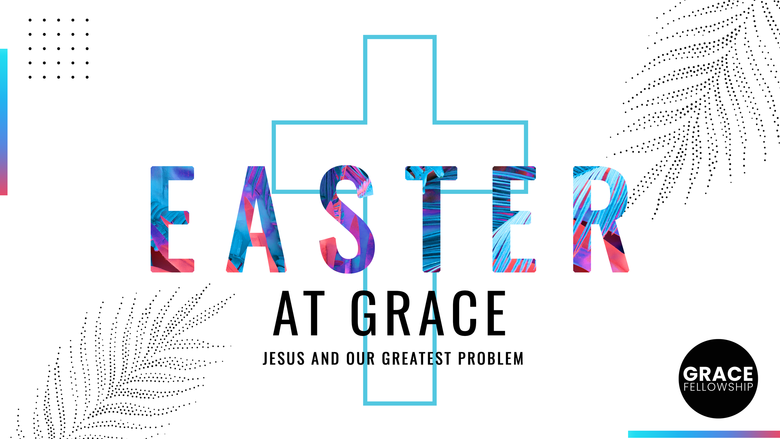 Easter: Jesus And Our Greatest Problem 
