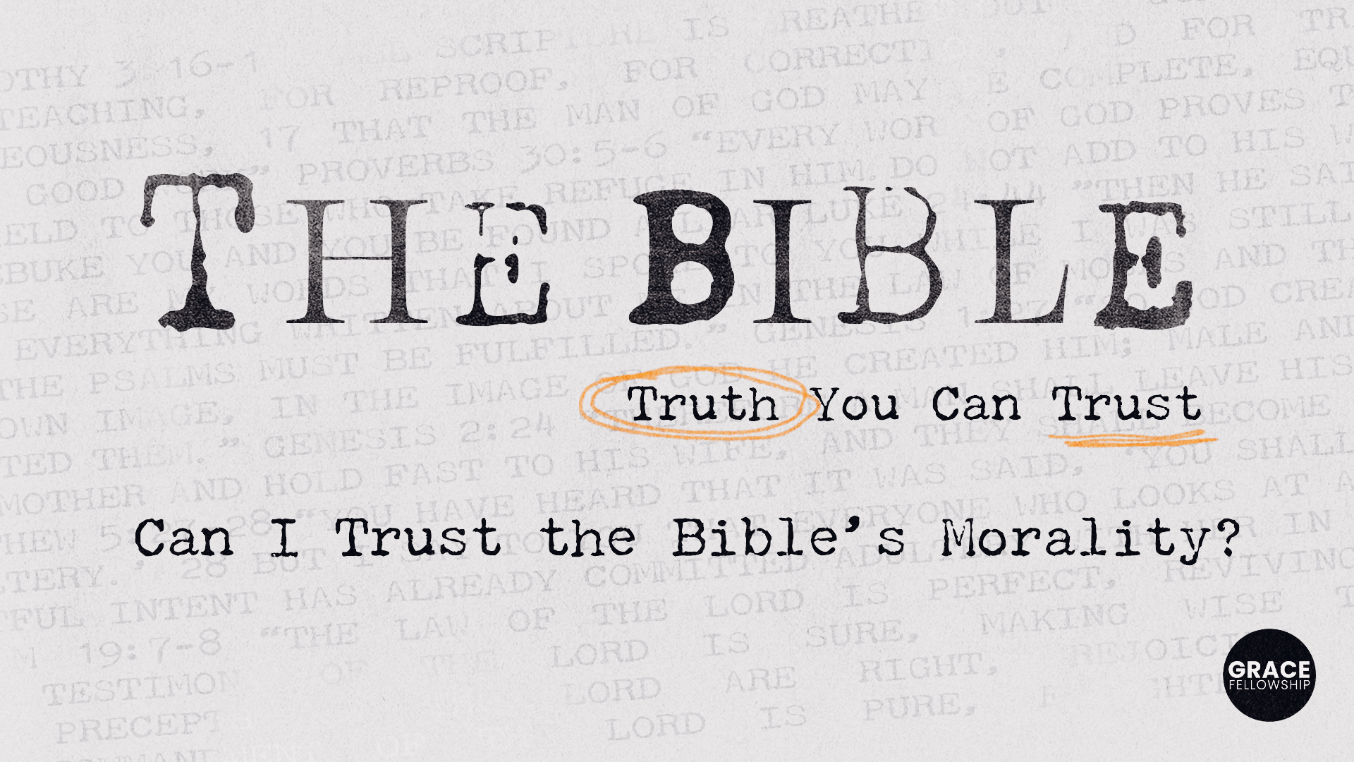 Can I Trust the Bible’s Morality?