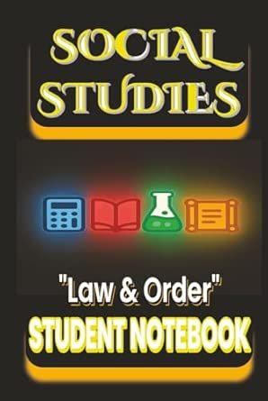 Social Studies Law and Order student notebook for civics and history class