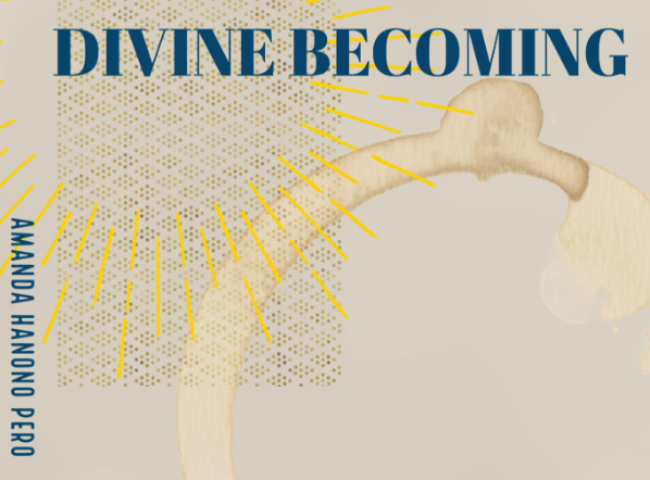 Book cover titled 'Divine Becoming' by Amanda Hannon Pedro, with a abstract design featuring yellow lines radiating from dotted patterns and organic shapes in beige and light brown tones.