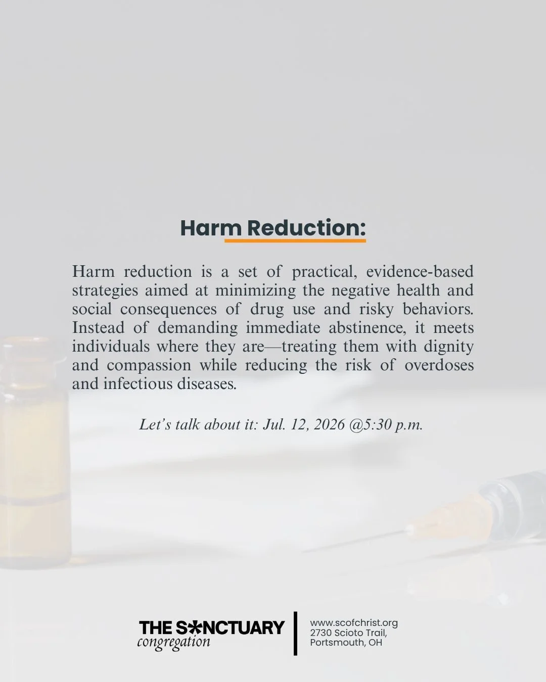 This upcoming Sunday, we will discuss harm reduction at Sanctuary's monthly coffee and conversation program. Join us on July 12 at 5:30 p.m. at 2730 Scioto Trail, Portsmouth, OH 45662. Questions? Email caltman@scofchrist.org
