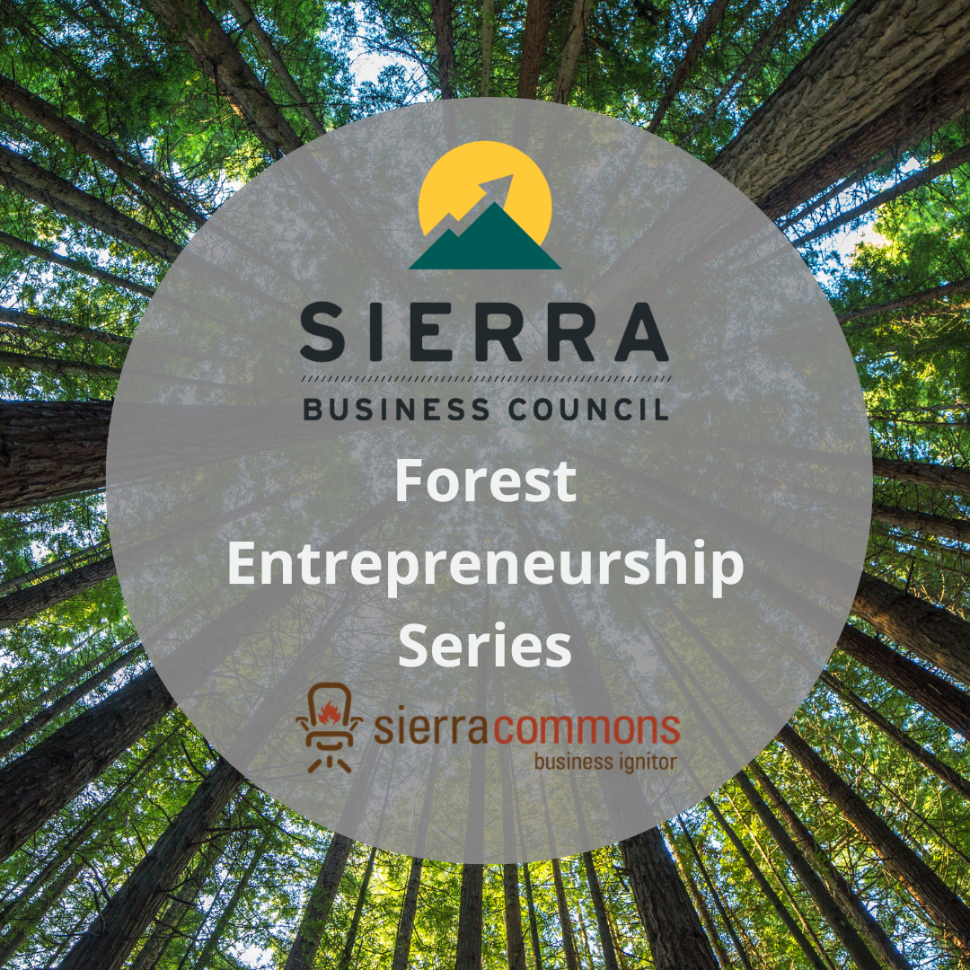 Advanced Forest Entrepreneurship - Auburn, CA (2 Day Bootcamp)