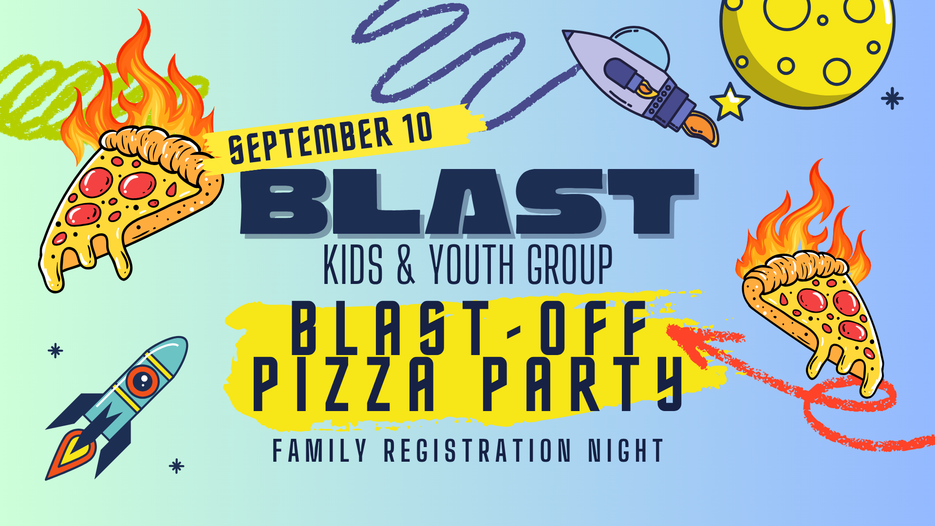 BLAST Kids & Youth Group - Blast-Off Pizza Party