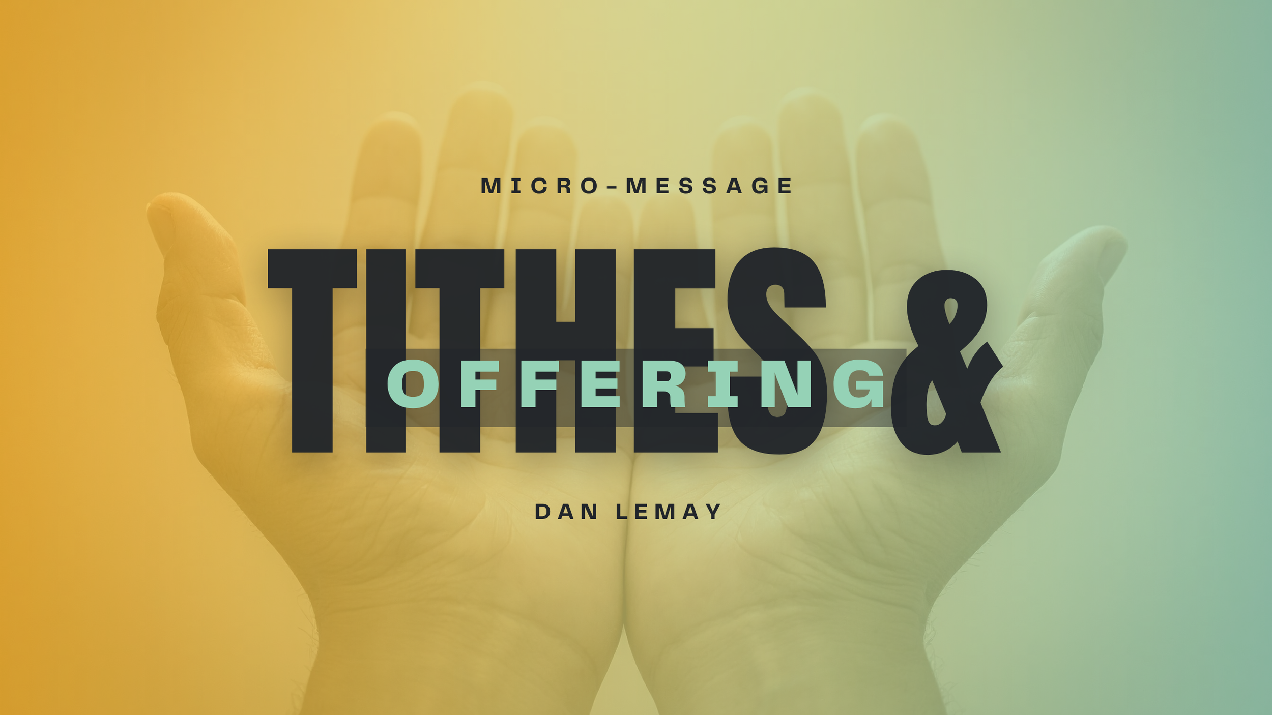 Tithes &amp; Offerings