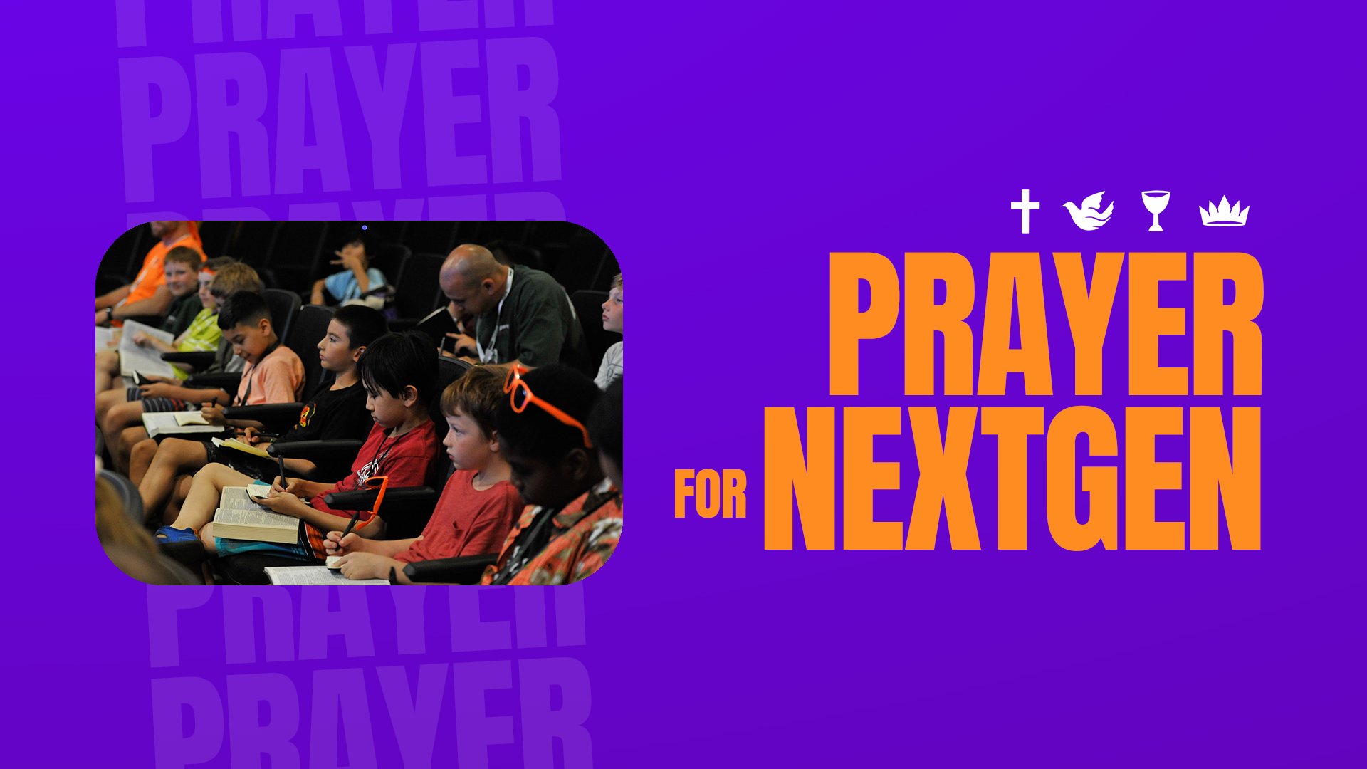 Prayer Gathering for NextGen