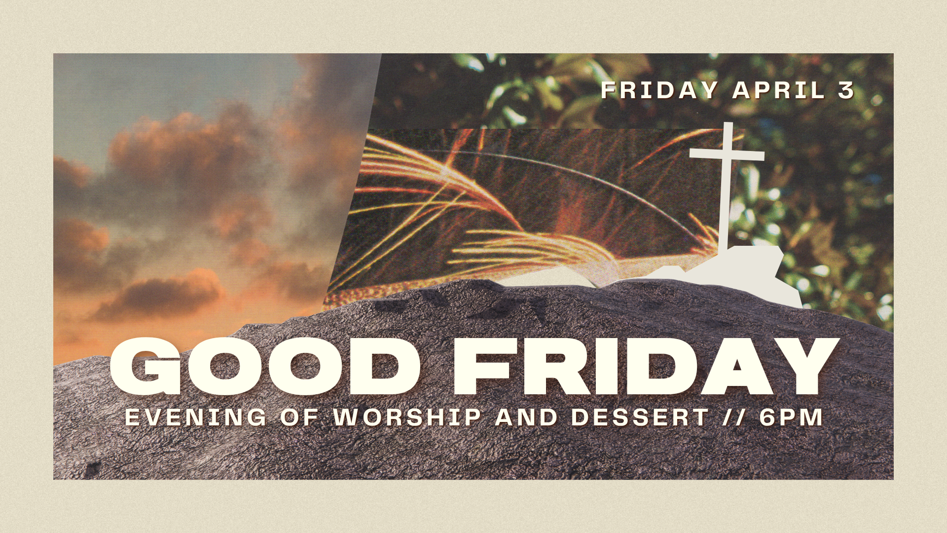 Good Friday Evening of Worship & Dessert