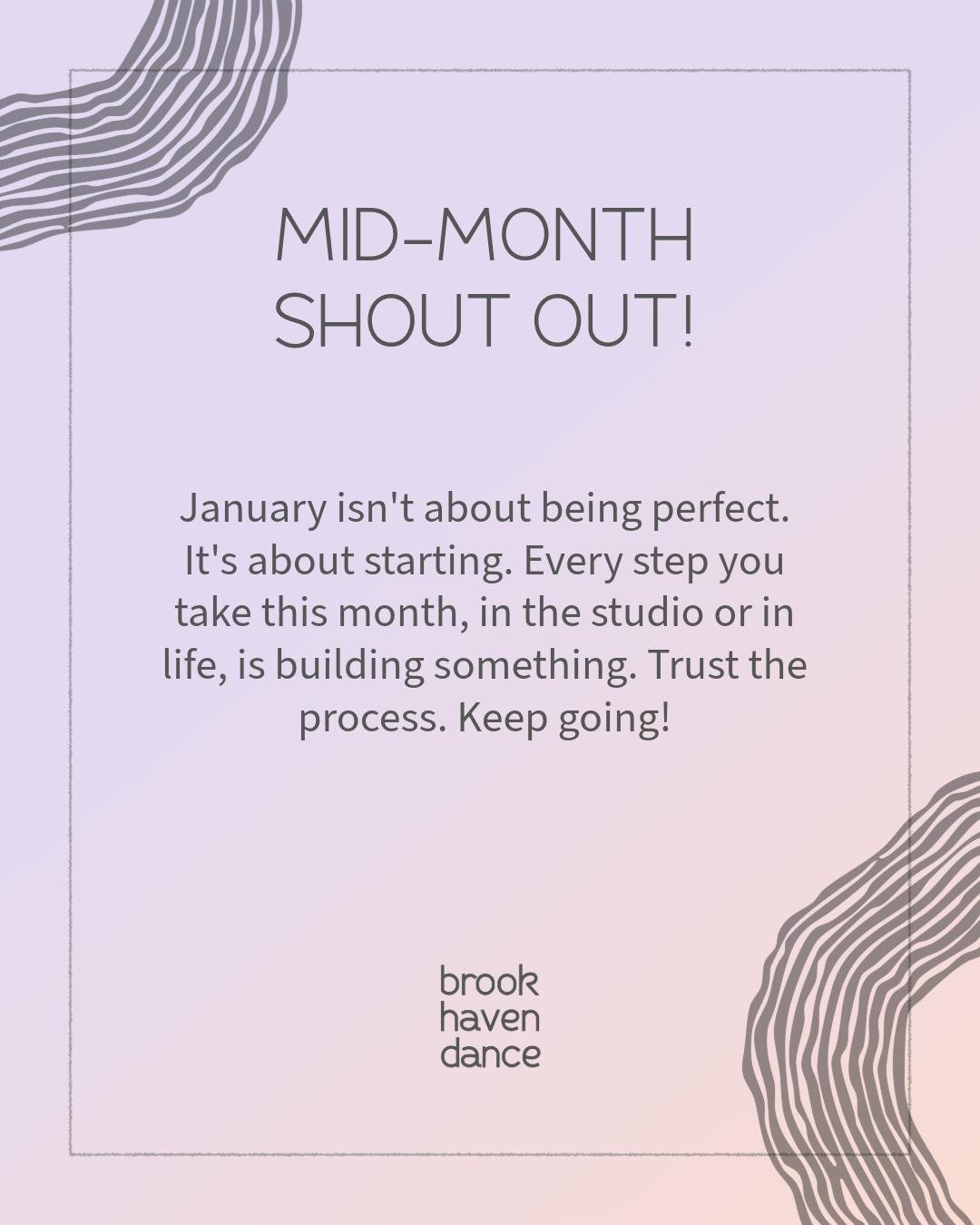 January isn't about starting perfect.It's about starting. Every step you take this month, in the studio or in life, is building something. You don't have to see the whole picture yet. Just trust the process. Keep going! 💜
#BrookhavenDance #MidMonthM