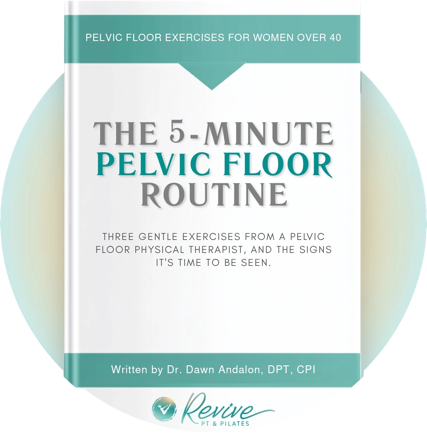 Cover of the guide "The 5-Minute Pelvic Floor Routine," from Revive PT & Pilates.