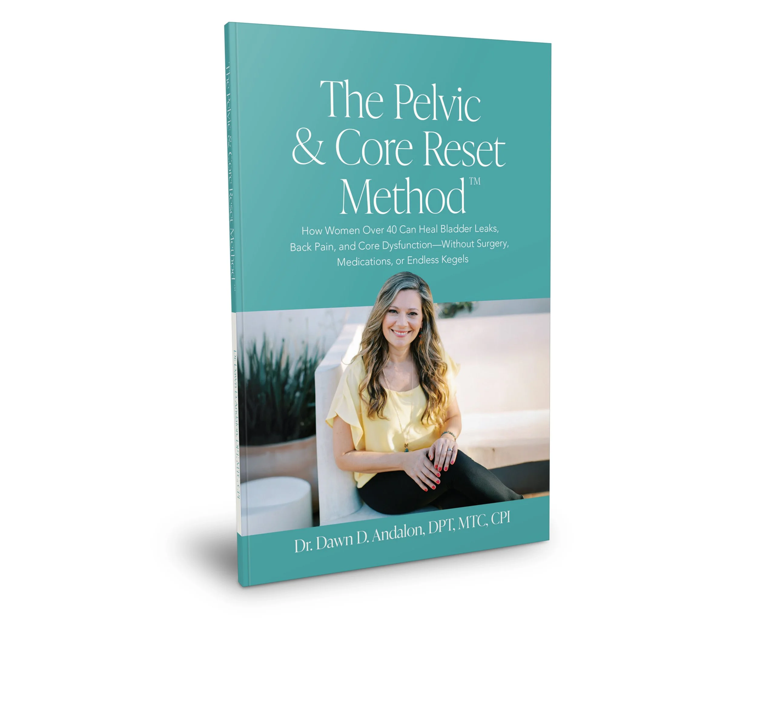 The Pelvic & Core Reset by Dr. Dawn Andalon — paperback book showing the Pelvic & Core Reset Method for women over 40