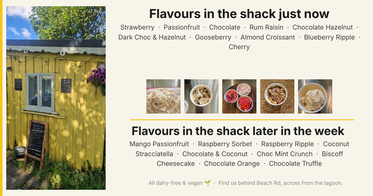 Gelato flavours in the shack this week