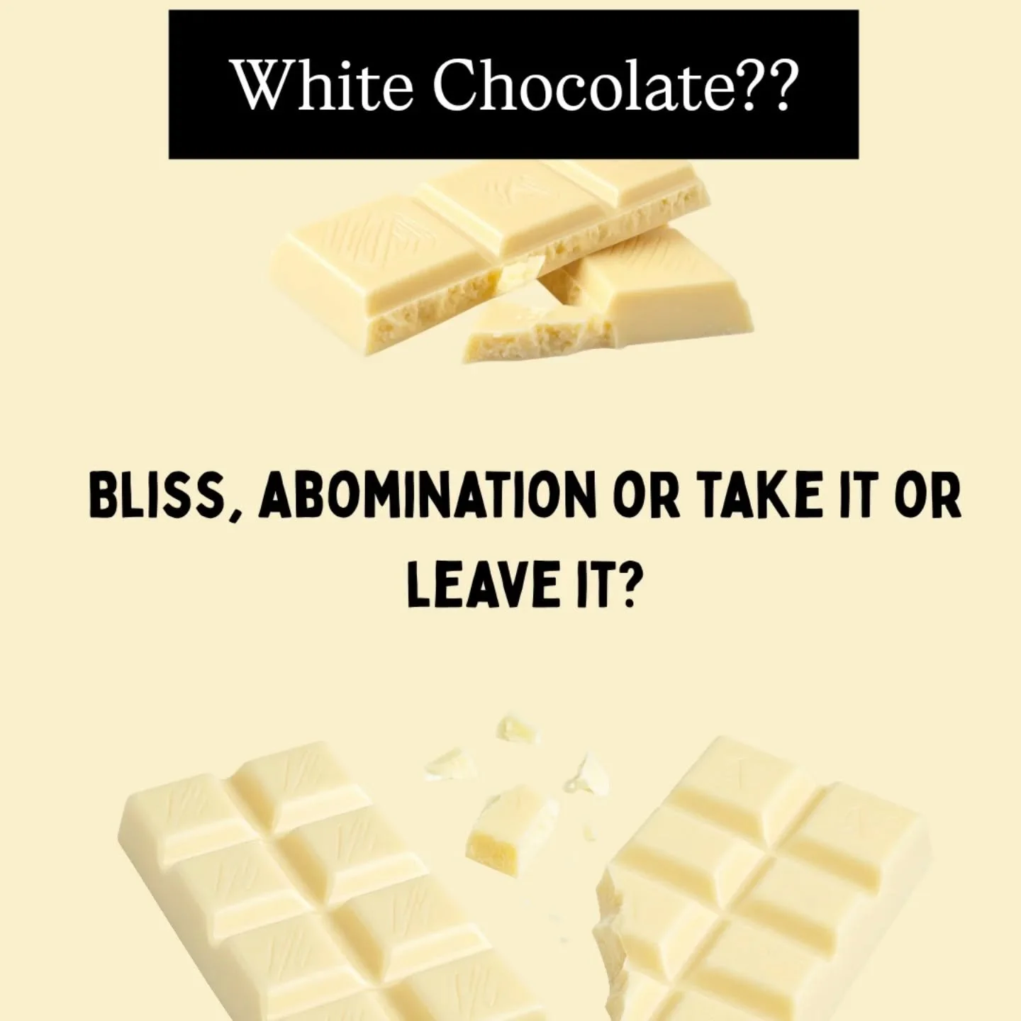 Wondering whether a white chocolate flavour warrants a place on my Easter menu.

Any white chocolate fans out there. Or anti white chocolate crusaders.

I have some oat blonde chocolate to use up if I go for it.

I saw someone mention white chocolate