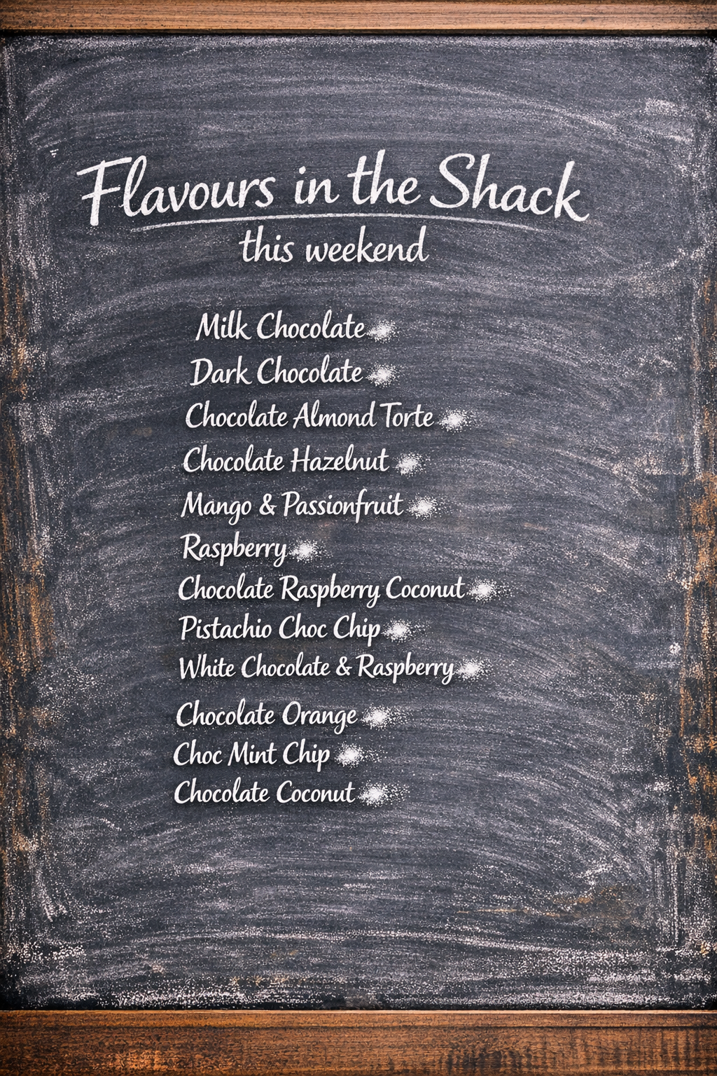 Flavours in the shack this weekend 10th April