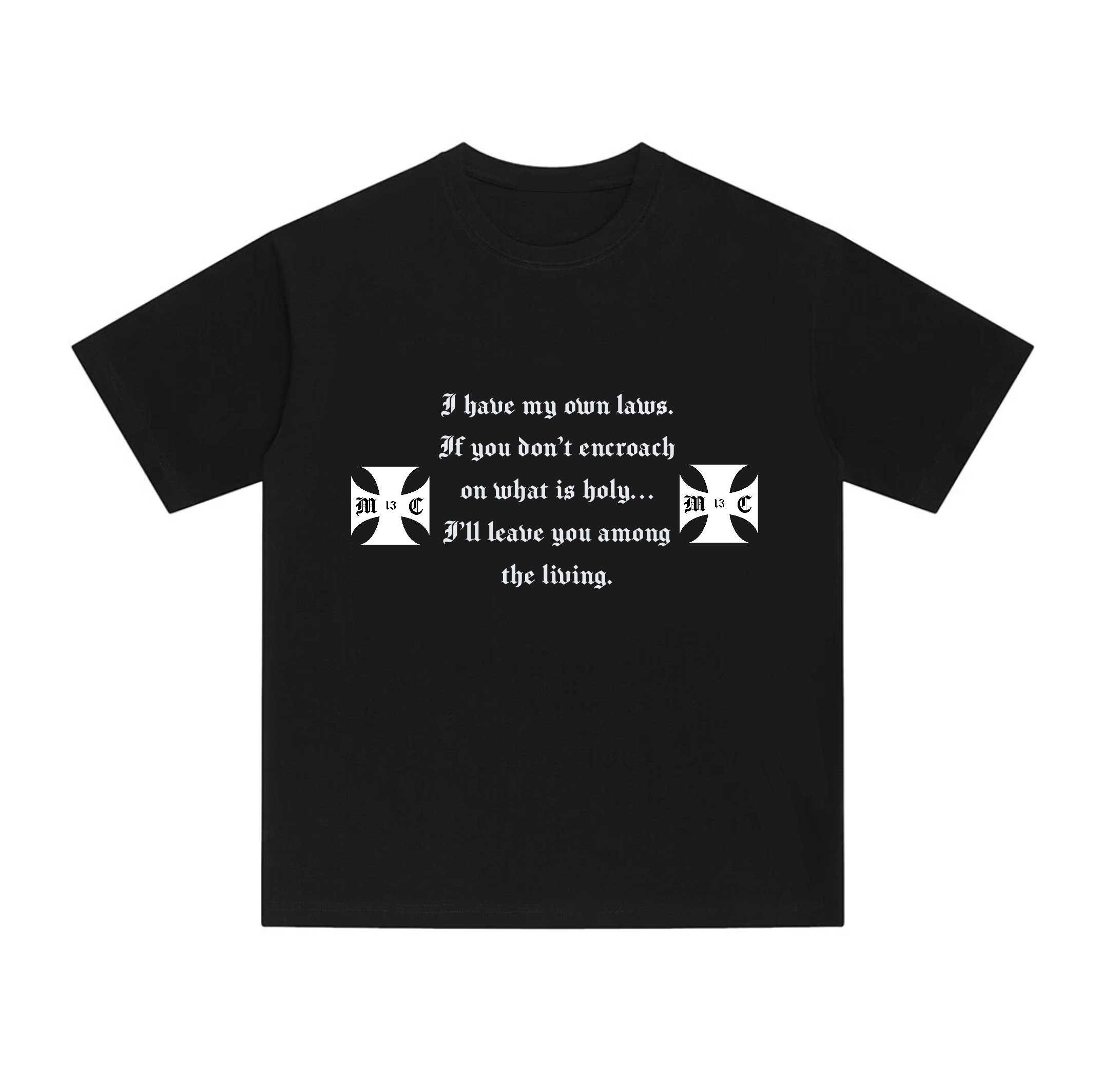 MY OWN LAWS TEE