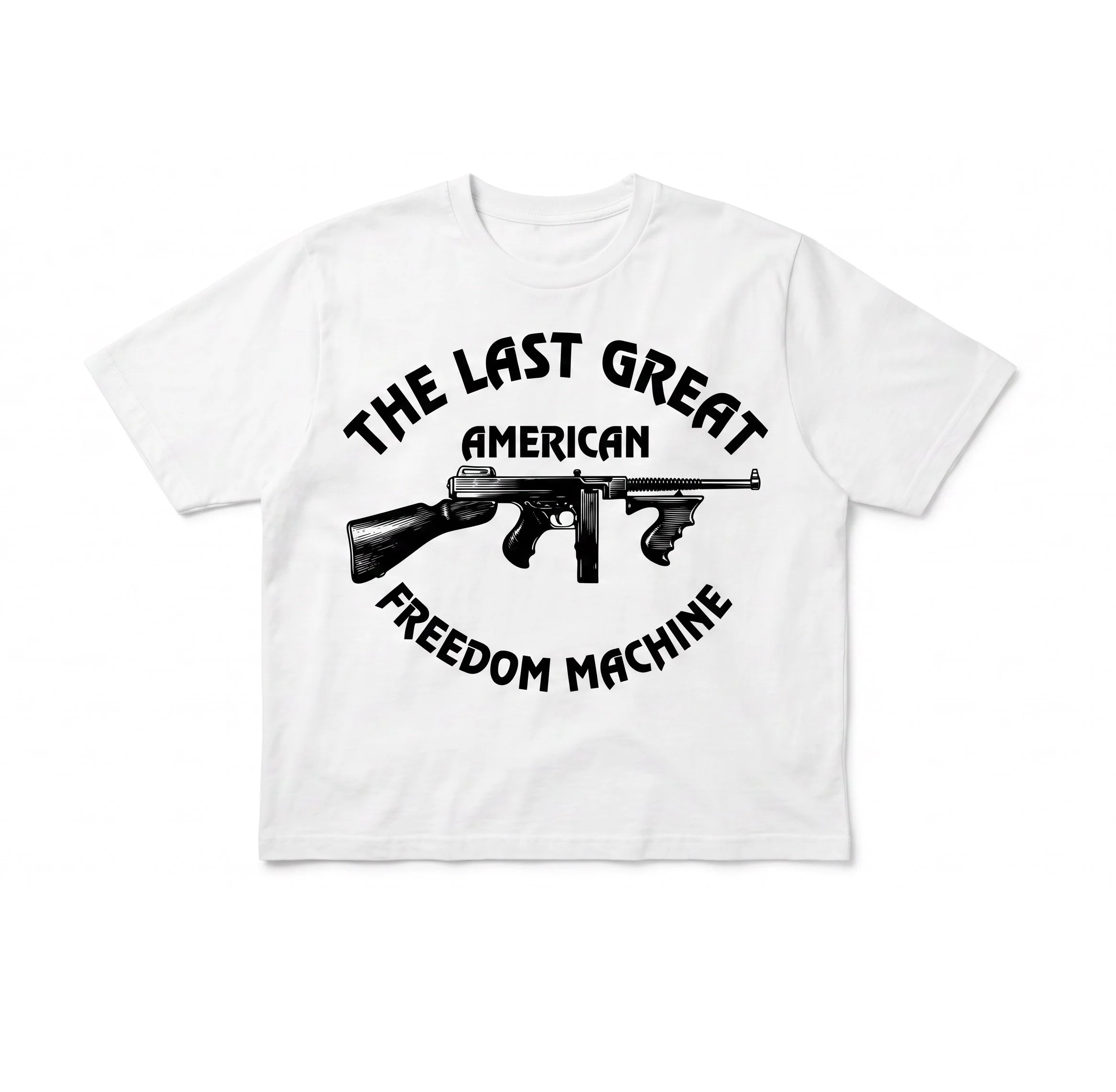 THE LAST GREAT AMERICAN FREEDOM MACHINE TEE