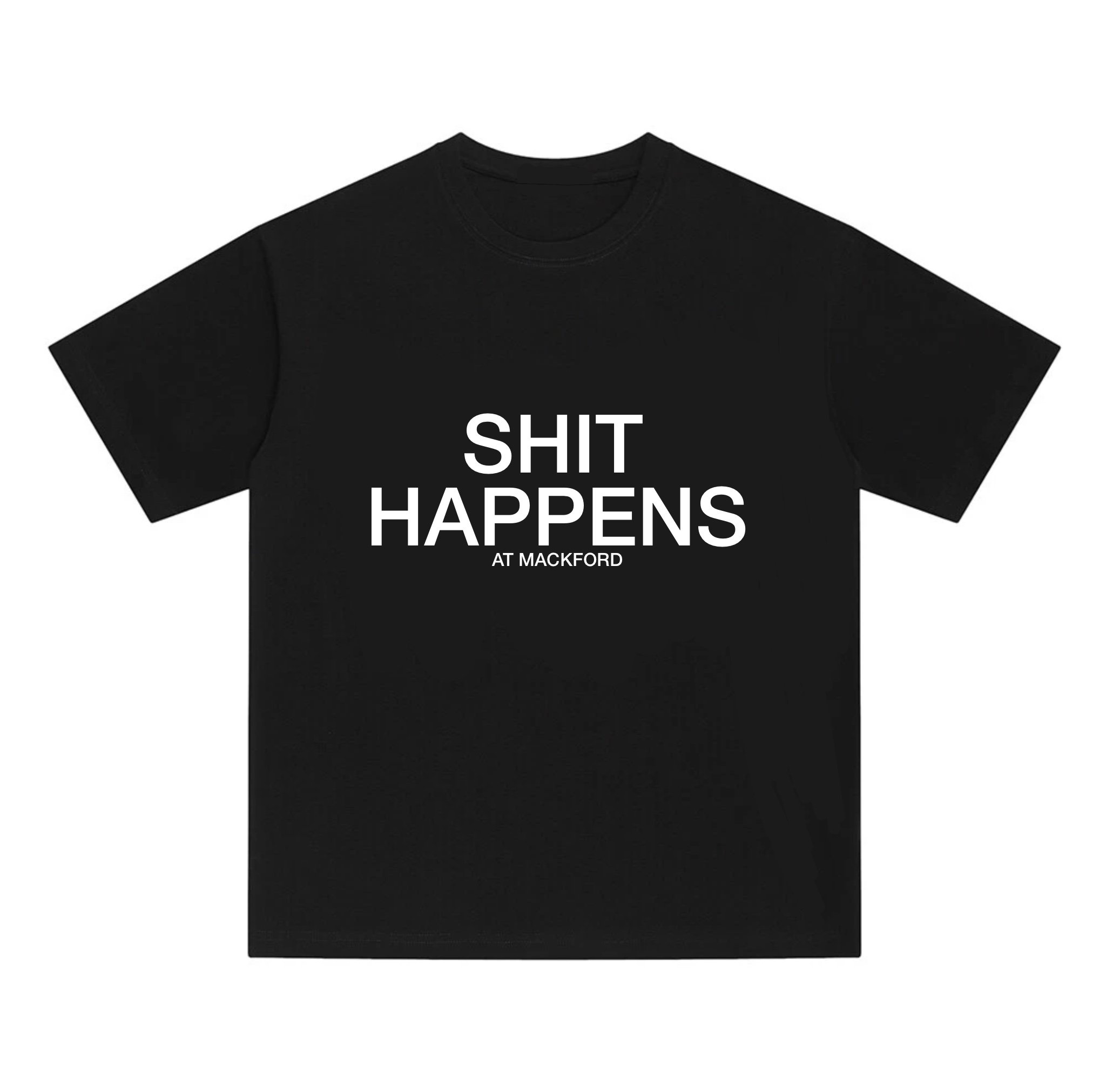 SHIT HAPPENS