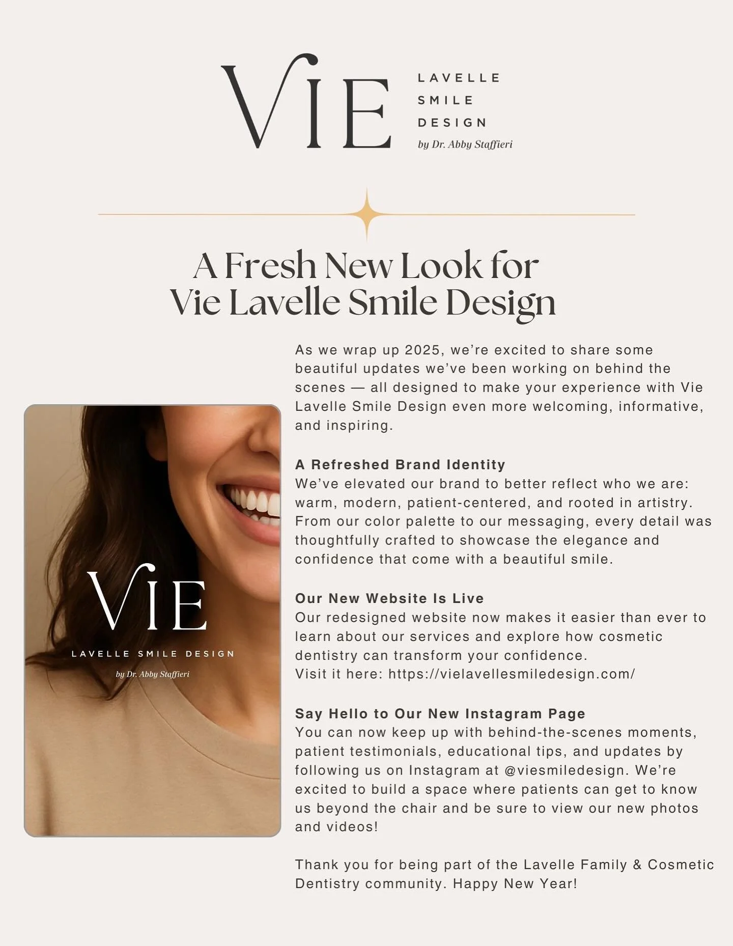 As we wrap up 2025, we&rsquo;re excited to share what&rsquo;s new at Vie Lavelle Smile Design ✨

&bull; A refreshed brand that reflects our warm, modern, patient-centered approach
&bull; A redesigned website&mdash;now live and easier to explore
&bull
