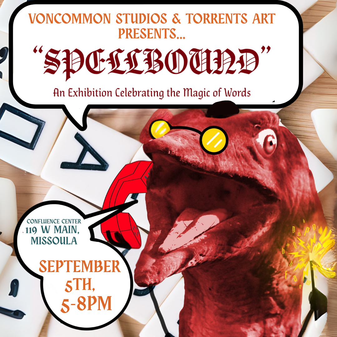 FIRST FRIDAY: “Spellbound” by VonCommon Studios