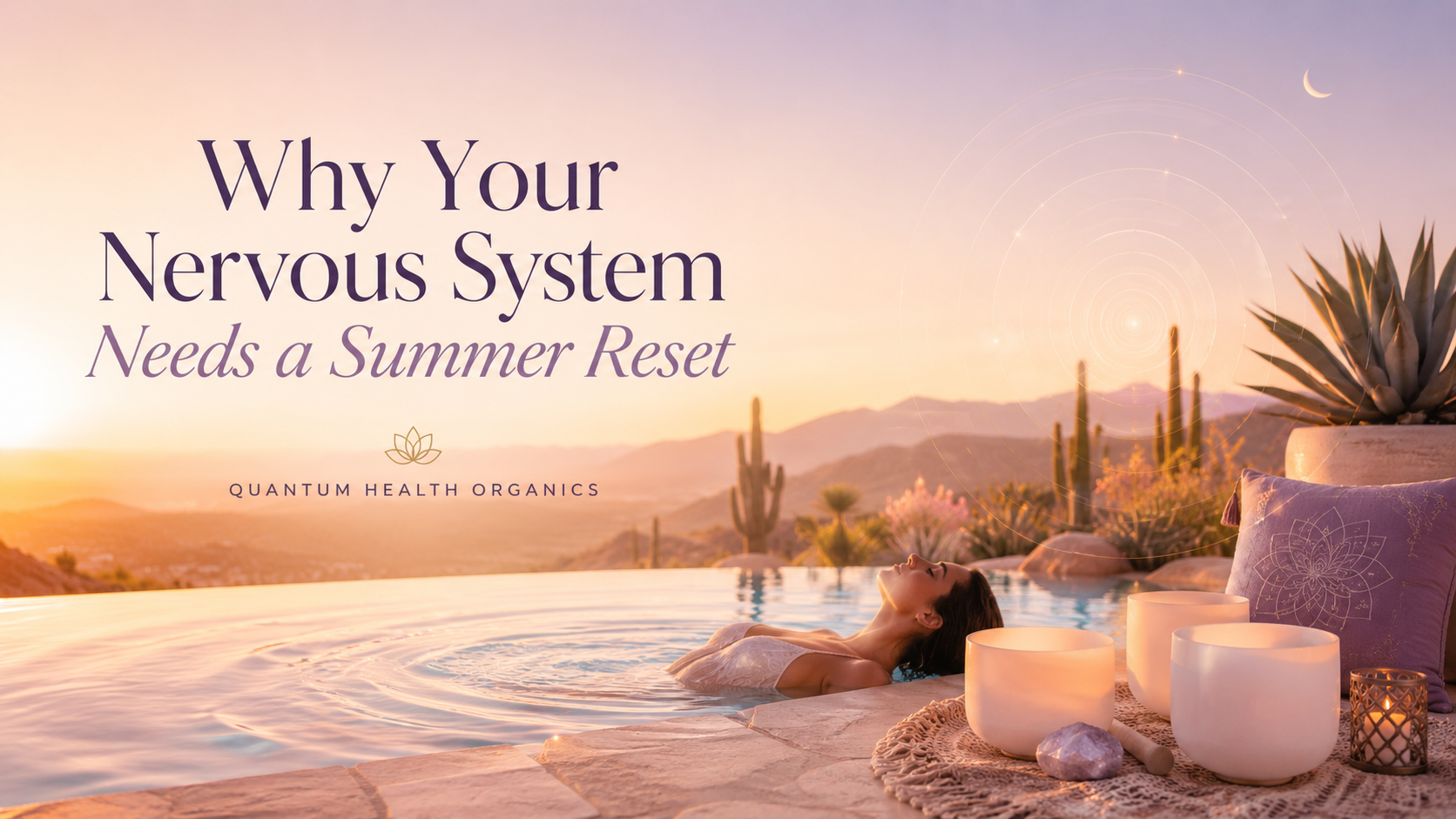 Why Your Nervous System Needs a Summer Reset