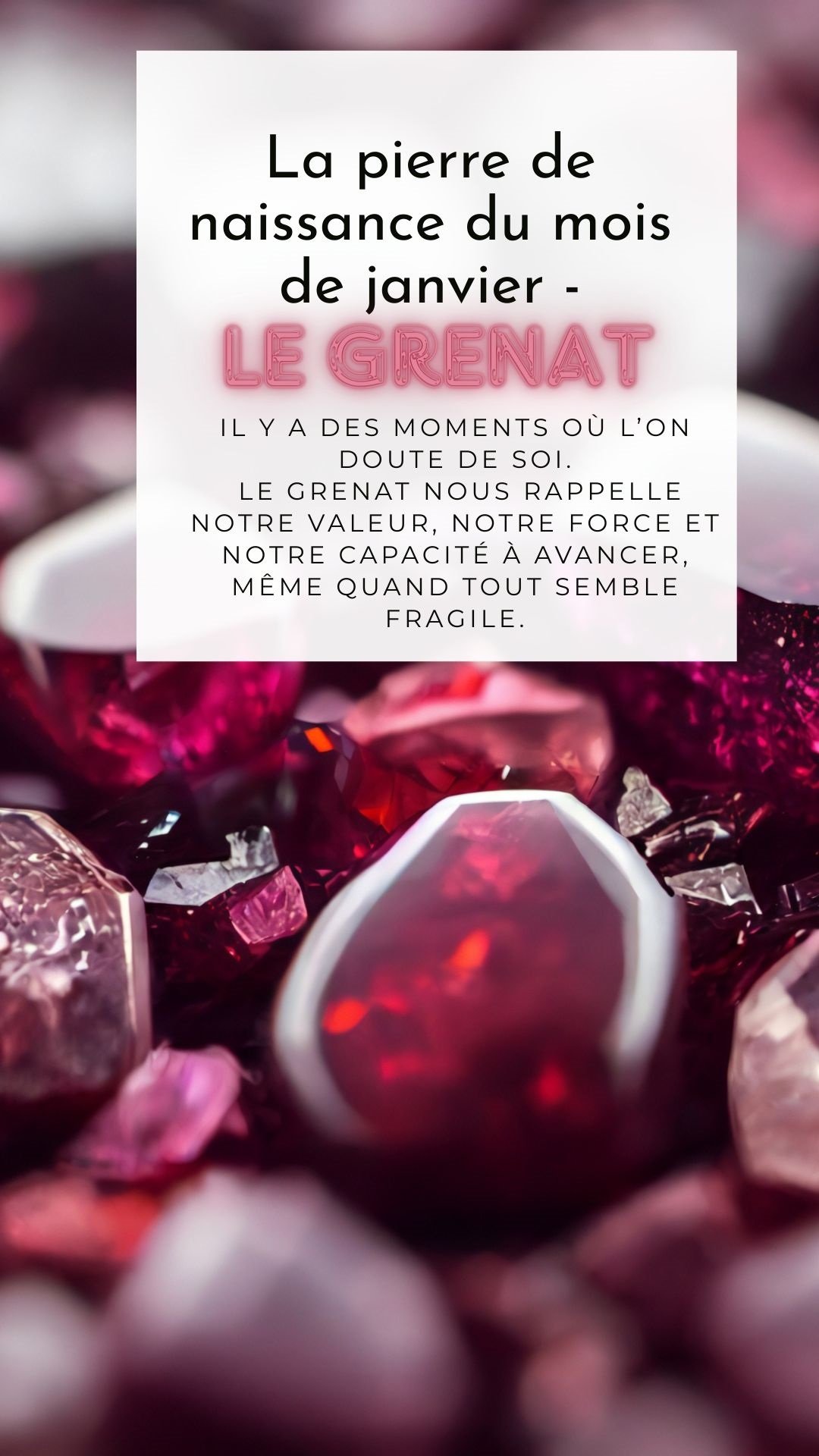 Le grenat - Force, passion et ancrage