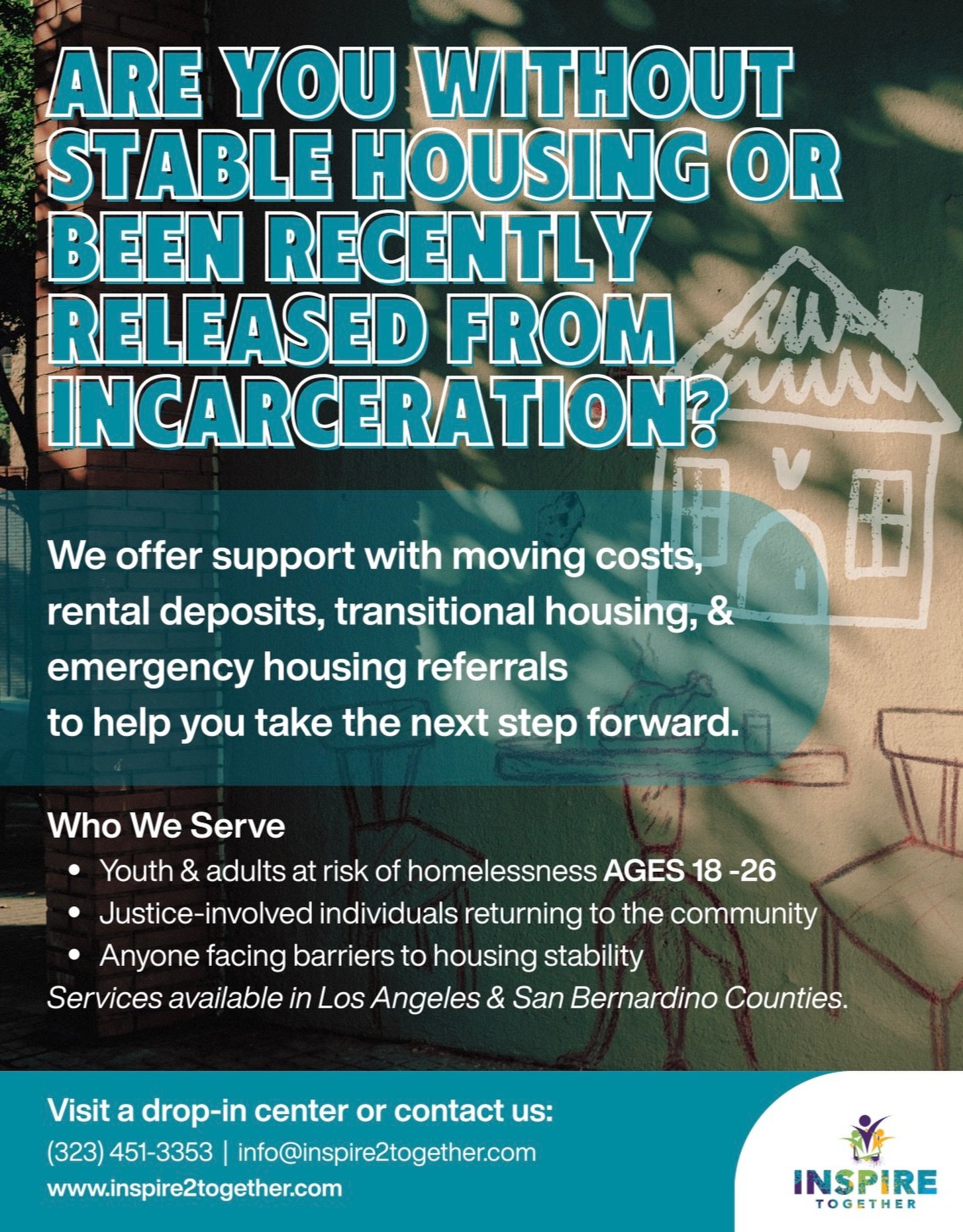 If you or someone you know needs help with housing, we&rsquo;re here.

At Inspire Together, our Re-Entry / Rental Assistance program supports young adults ages 18-26 with moving costs, rental deposits, transitional housing, and emergency housing refe