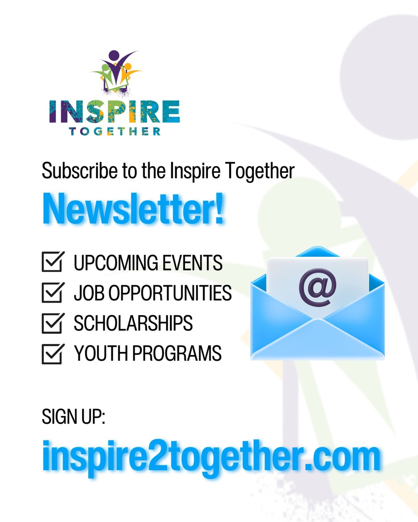 Inspire Together has officially launched its monthly newsletter! Find up-to-date information about our programming events and resources including job training program opportunities, scholarships, and youth development on our new email newsletter.

Mi