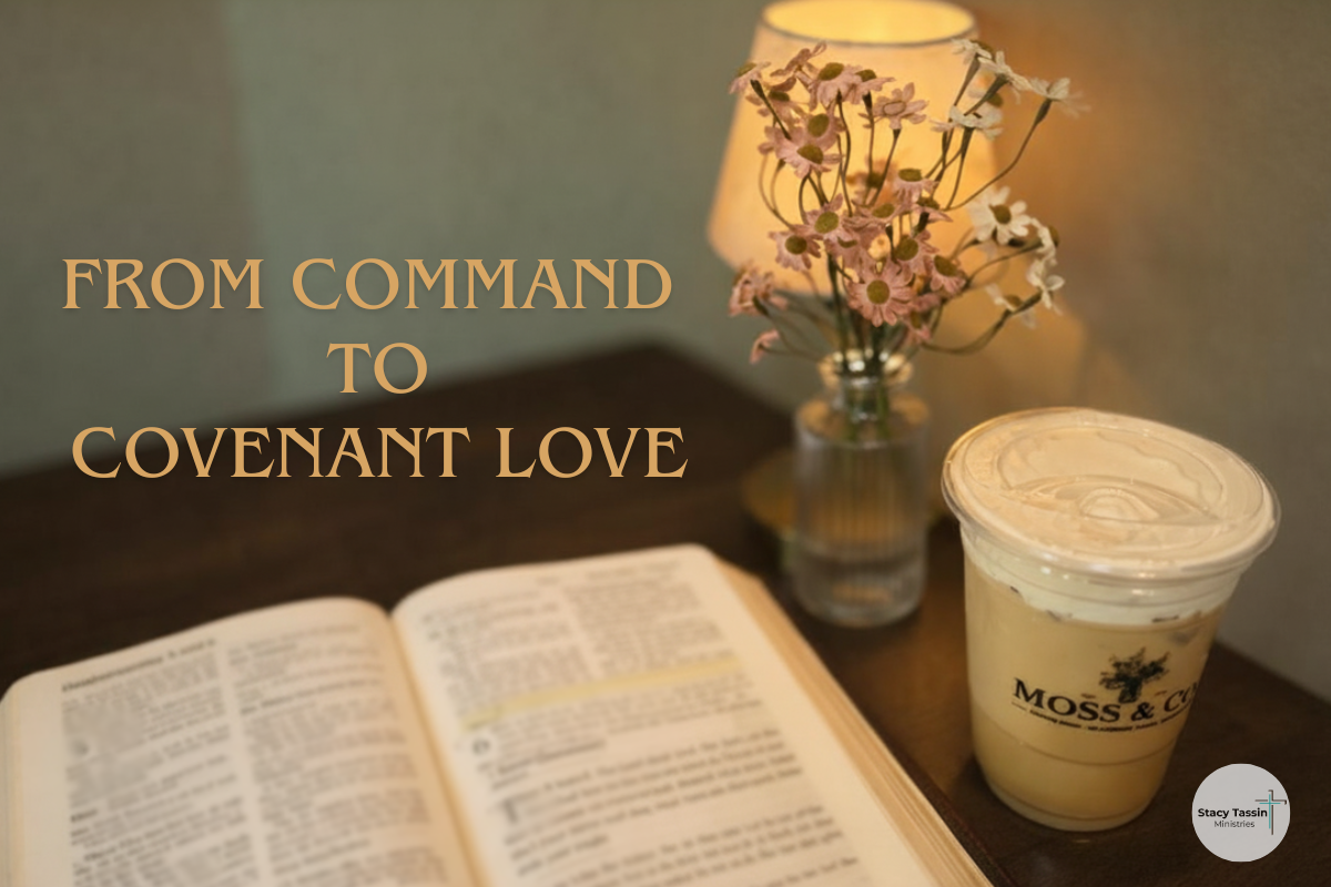 From Command to Covenant Love