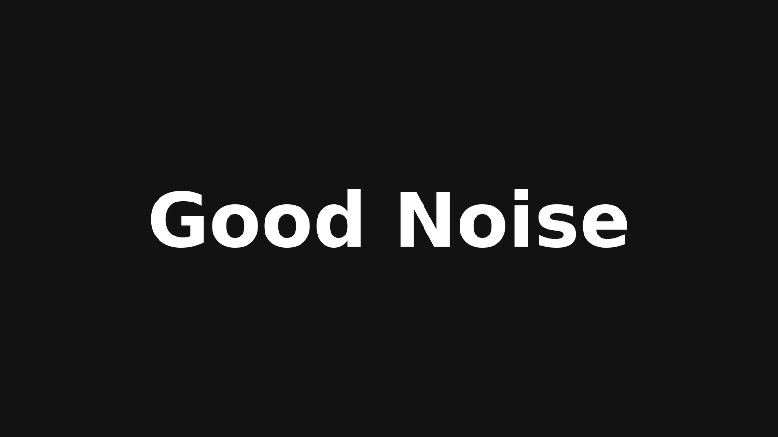 10-good-noise.png