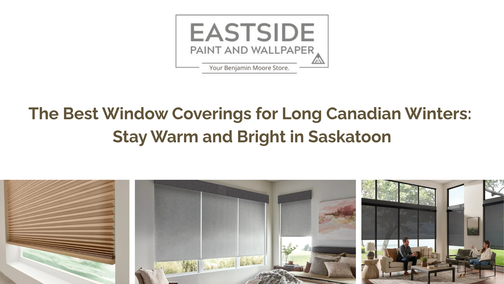 The Best Window Coverings for Long Canadian Winters: Stay Warm and Bright in Saskatoon