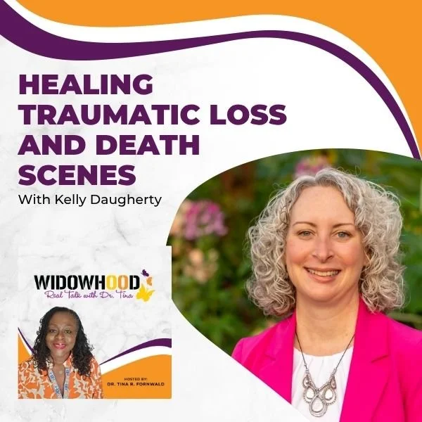 Widowhood Real Talk With Dr. Tina