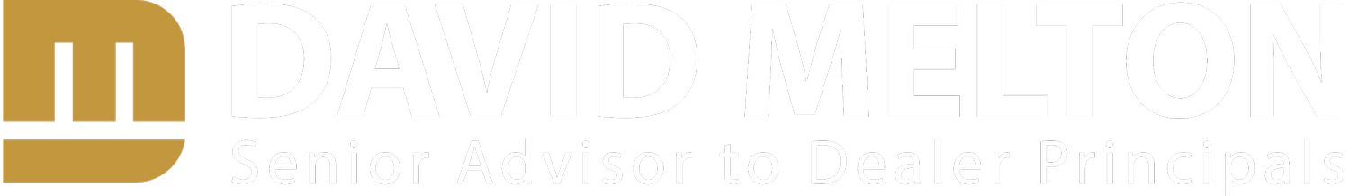 David Melton Advisors: Dealership M&amp;A | Capital | Real Estate