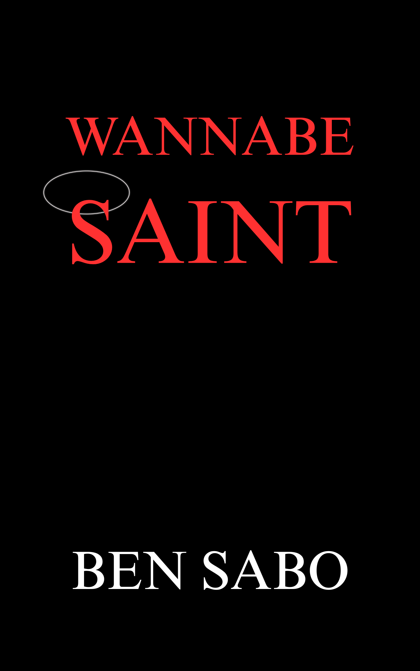 Catholic Christian Fiction Novel, Wannabe Saint