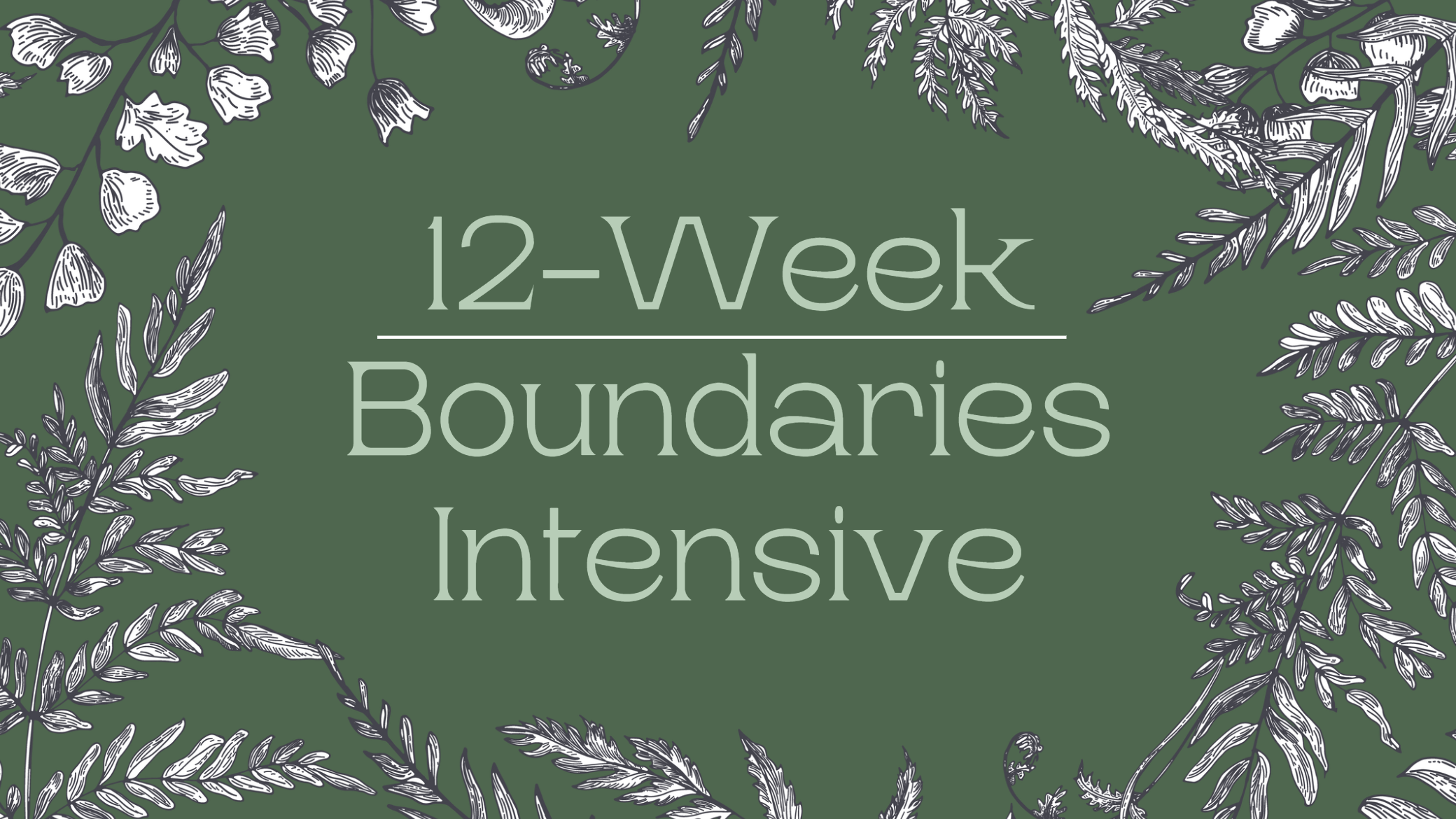 Week 2 - Boundaries Intensive