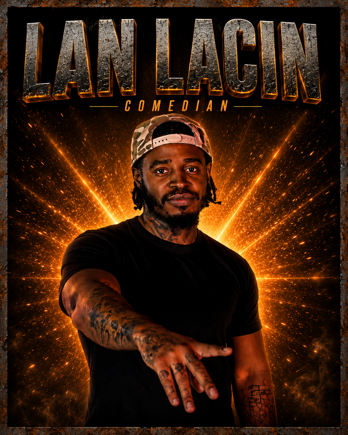 Poster of a comedian named Lan Lacin, featuring a portrait of a man with tattoos, wearing a camouflage cap and black t-shirt, set against a fiery, starburst background.