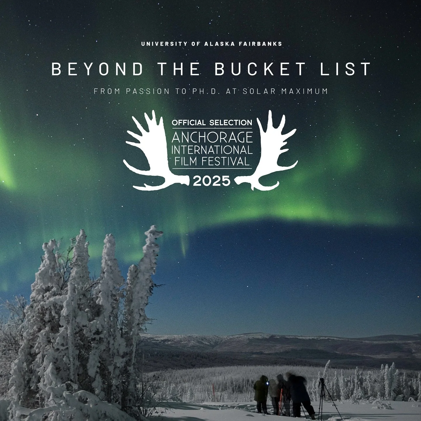We&rsquo;re going to the Anchorage International Film Festival!!!❄️🎥🎬

We&rsquo;re so excited to share that Beyond the Bucket List: From passion to Ph.D. At solar maximum has been officially selected to participate in the @anchoragefilmfestival 

A