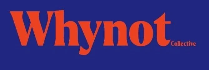 Whynot Collective