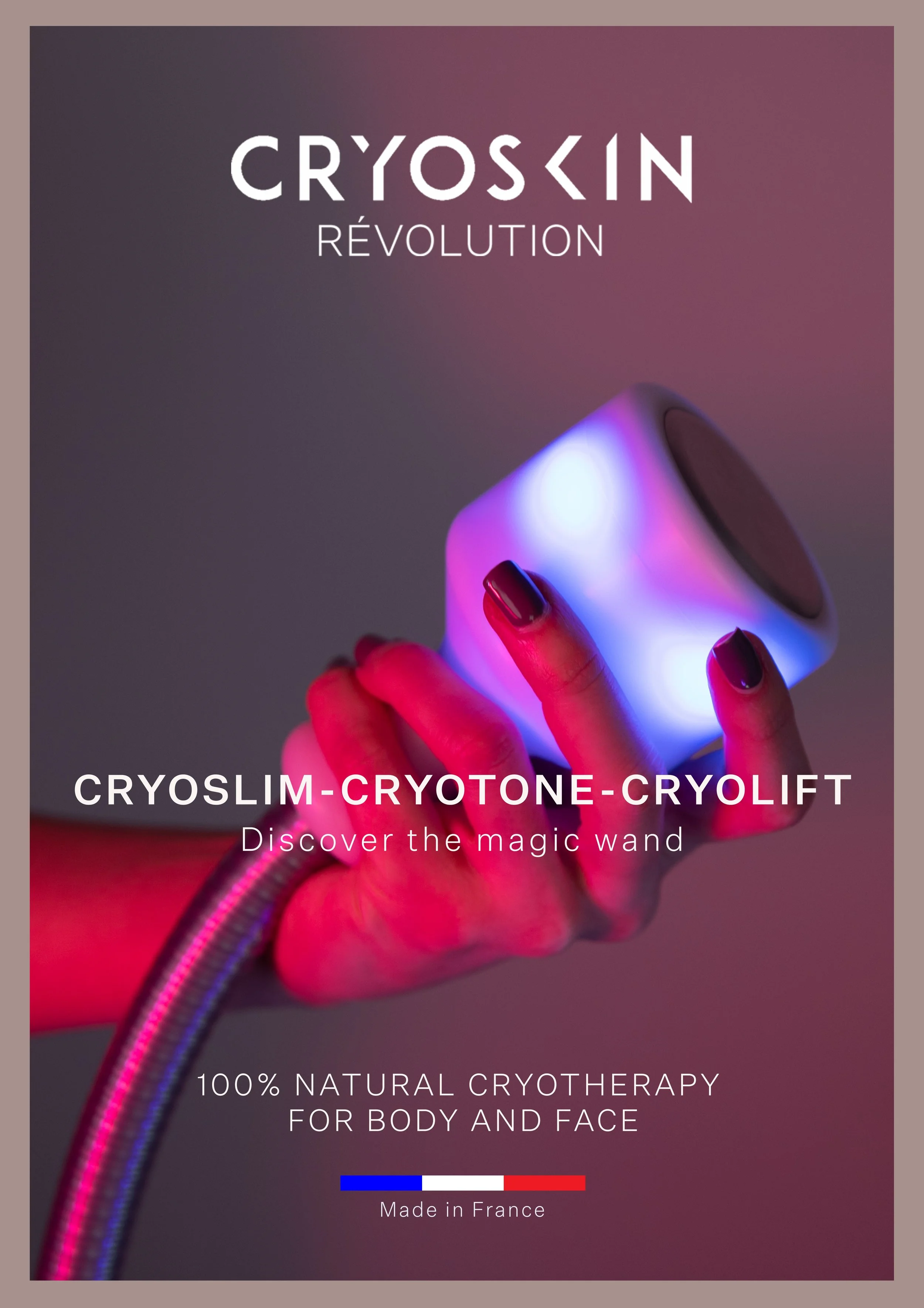 A promotional poster for a cryotherapy device called Cryoskin Révolution, showing a hand holding a futuristic wand emitting blue and purple light. The text highlights the product's features, including cryolipolysis, cryotone, and cryolift, and mentions it is 100% natural cryotherapy made in France.