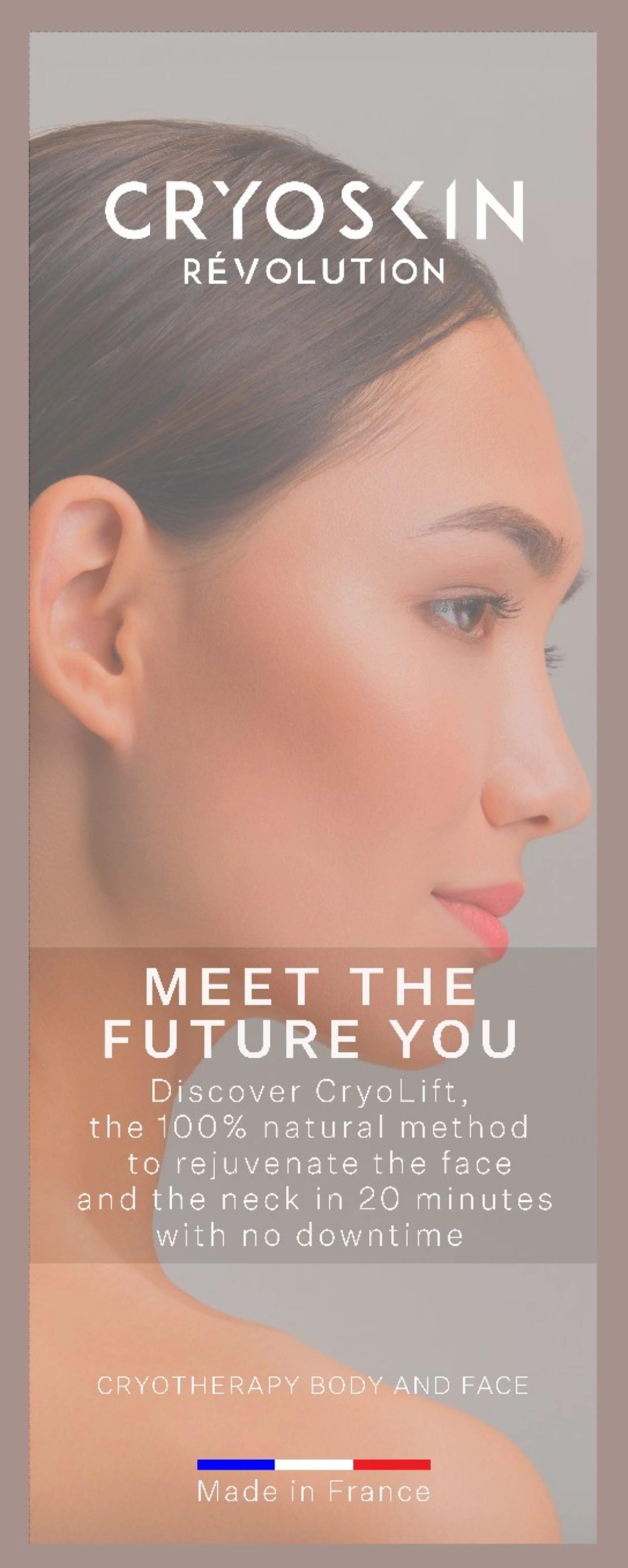 Side profile of a woman with clear skin, looking calm. Text promotes CryoSkin Revolution and CryoLift for rejuvenating the face and neck in 20 minutes with no downtime, made in France.