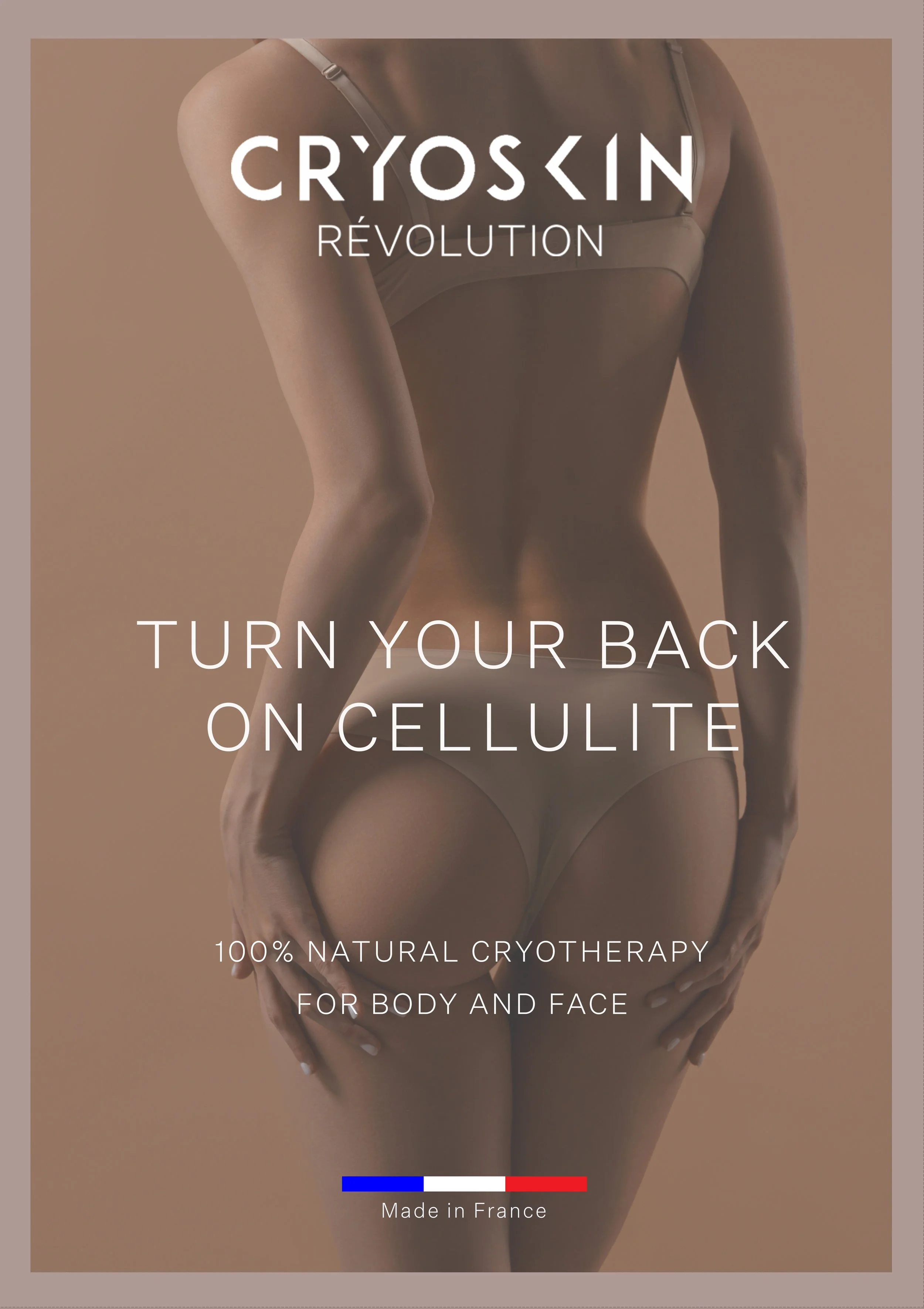 Product advertisement for Cryoskin Révolution, a natural cryotherapy treatment for body and face to combat cellulite, showing a woman in minimal clothing with her back to the camera, highlighting her back and buttocks.