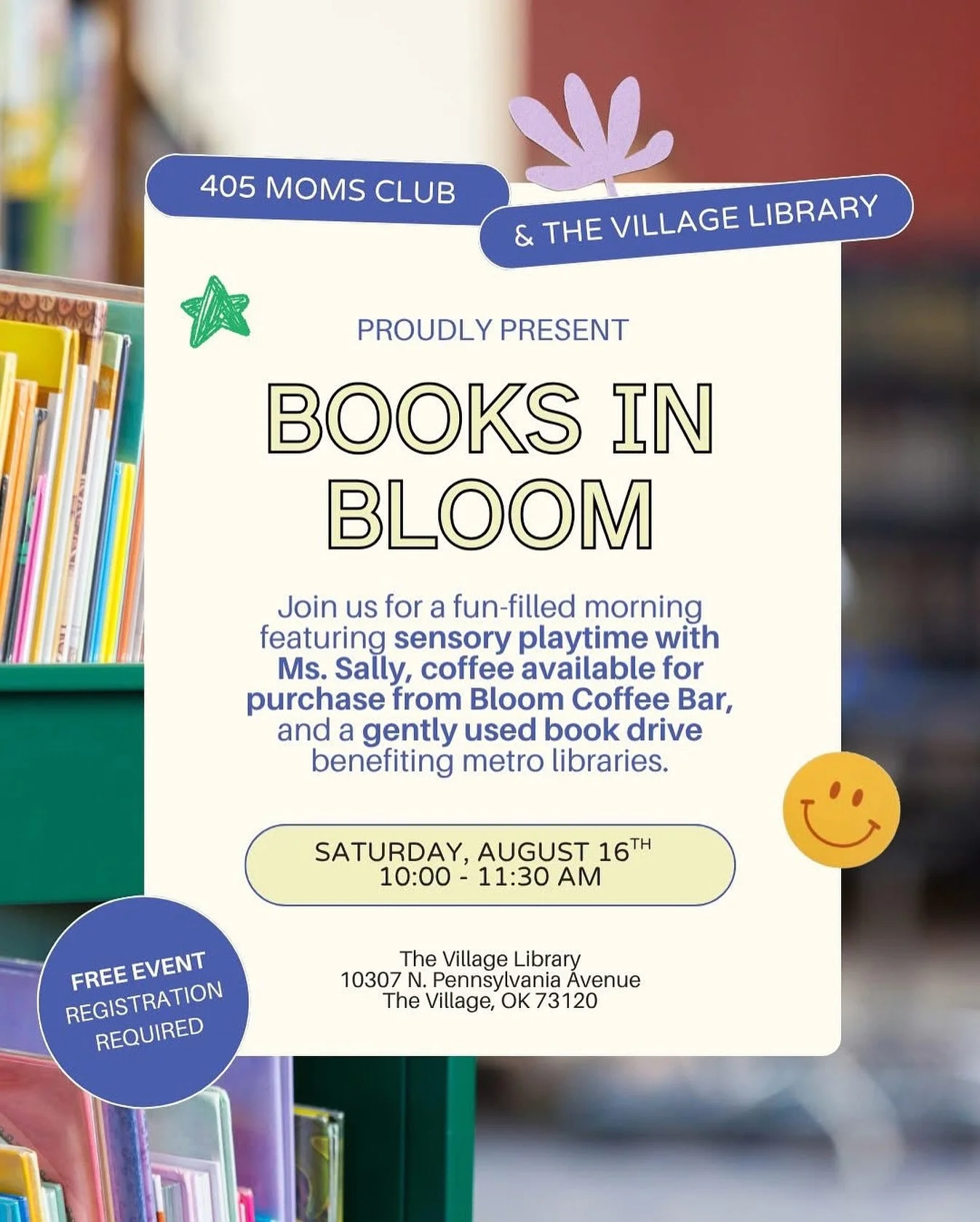 Meetup Alert: Books in Bloom 📚🌼☕

Ready to beat the heat? 🥵 Join us for a fun-filled morning featuring sensory playtime with Ms. Sally, coffee available for purchase from Bloom Coffee Bar, and a gently used book drive benefiting metro libraries.

