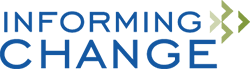 Logo with the words 'Informing Change' in blue text and arrows pointing to the right.