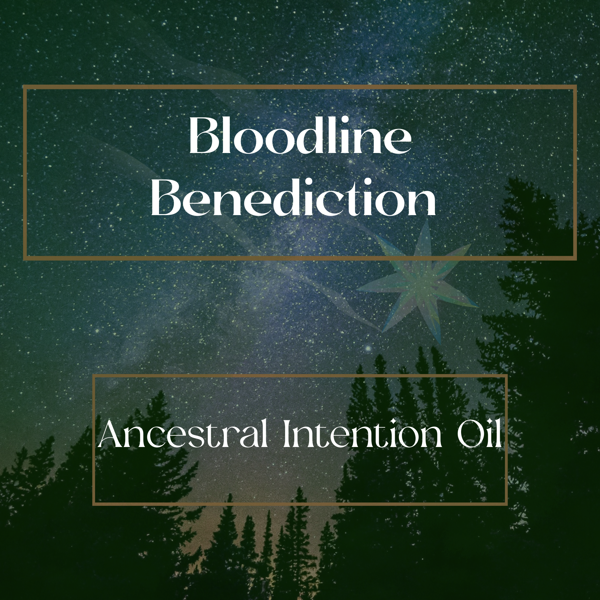Bloodline Benediction — Ancestral Blessing & Sovereignty Intention Oil