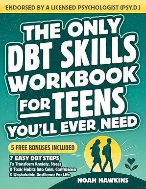 The Only DBT Skills Workbook for TEENS