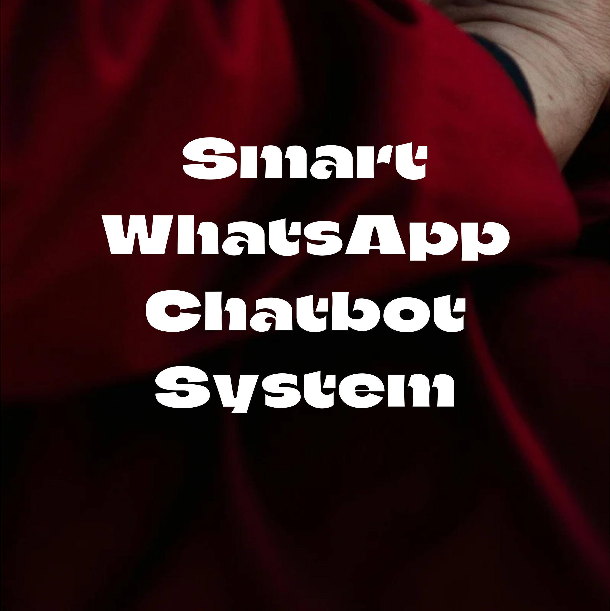 Smart Whatsapp Chatbot System